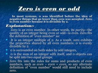 is zero considered odd or even|Parity of zero .